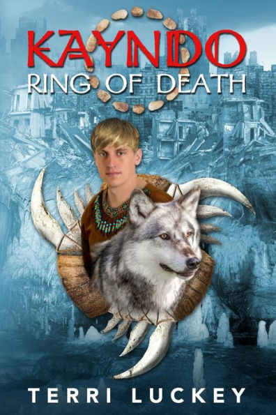 Kayndo Ring Of Death: Book One Of The Kayndo Series- A Post-Apocalyptic Fantasy, Nature Novel