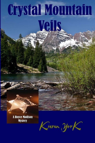 Crystal Mountain Veils (Royce Madison Mystery)