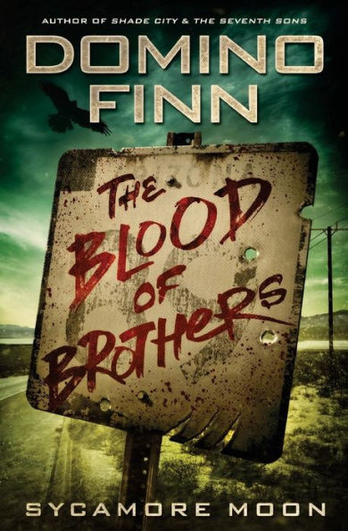 The Blood Of Brothers (Sycamore Moon)