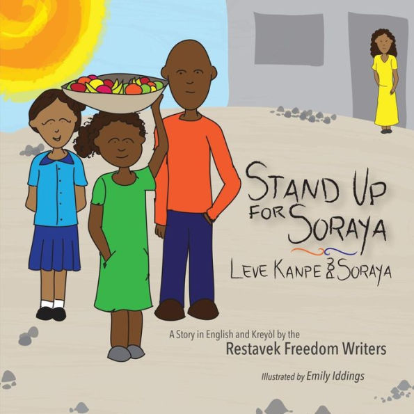 Stand Up For Soraya (Restavek Freedom Writers)