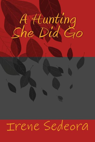 A Hunting She Did Go