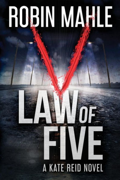 Law Of Five: A Katie Reid/ Redwood Violet Novel