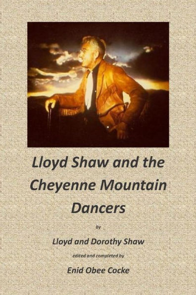 Lloyd Shaw And The Cheyenne Mountain Dancers
