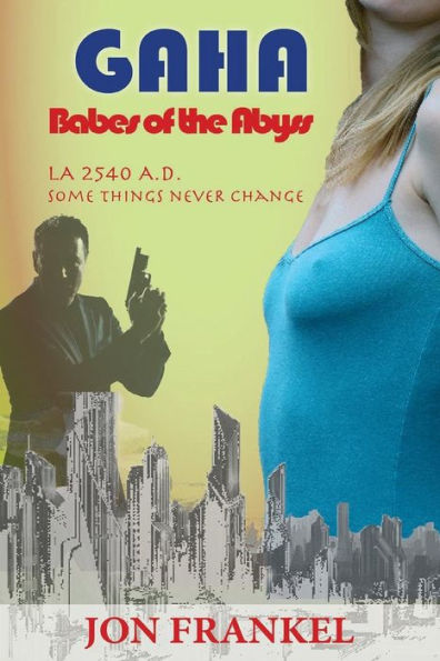 Gaha: Babes Of The Abyss