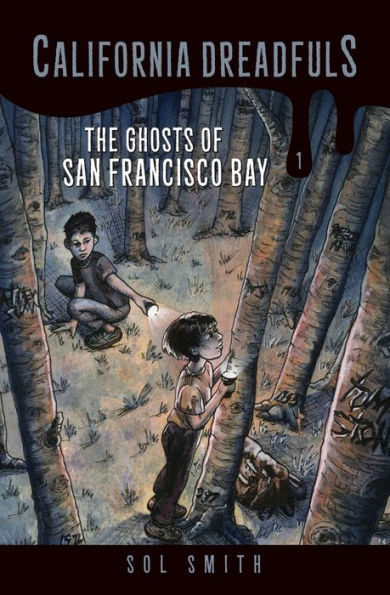 The Ghosts Of San Francisco Bay (California Dreadfuls)