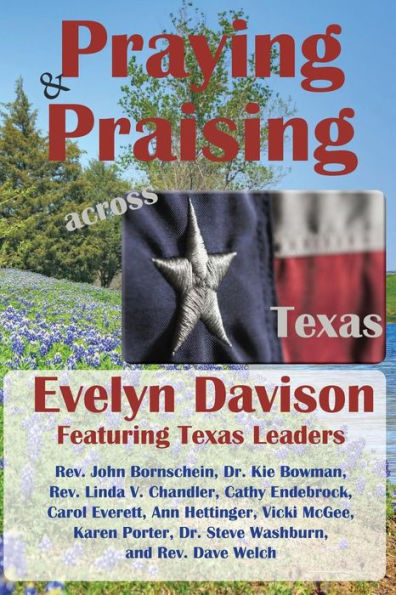 Praying And Praising Across Texas