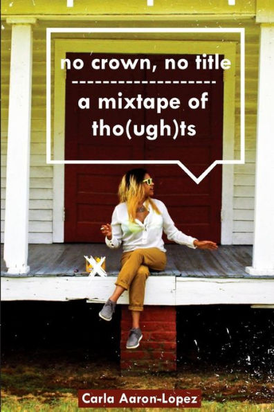 No Crown, No Title: A Mixtape Of Tho(Ugh)Ts