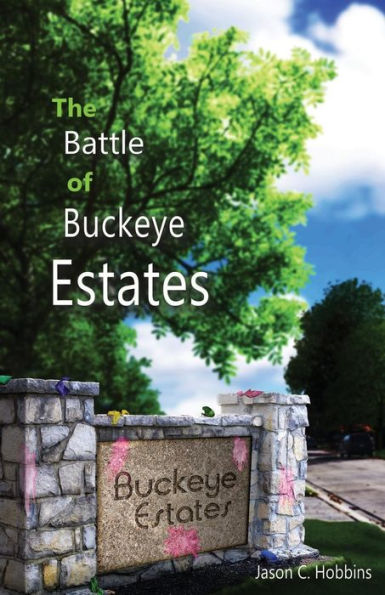 The Battle Of Buckeye Estates