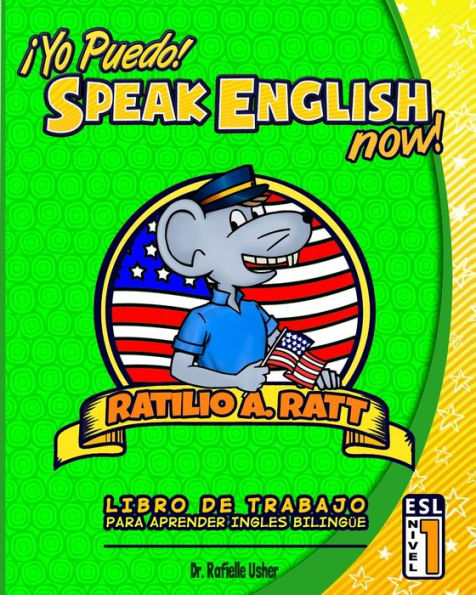 Yo Puedo! Speak English Now: Esl Libro De Trabajo Para Aprender Ingles Bilingue (Spanish Edition)