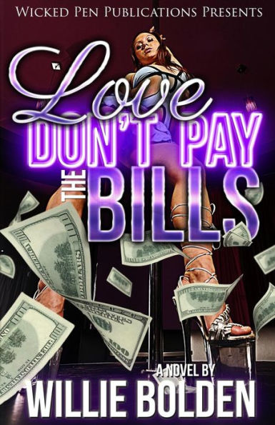 Love Don'T Pay The Bills