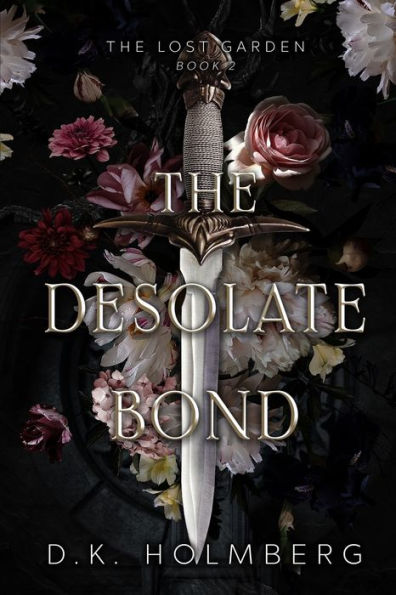 The Desolate Bond (The Lost Garden)