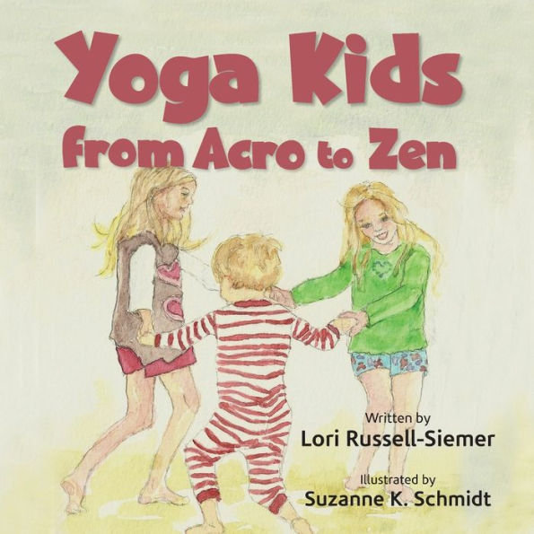 Yoga Kids: From Acro To Zen
