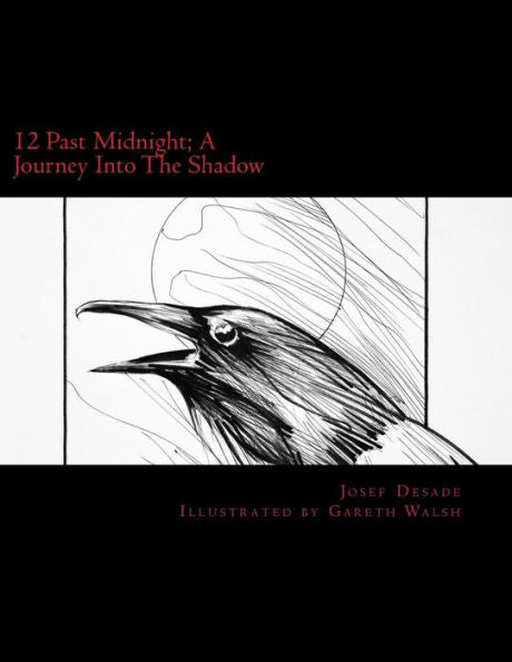 12 Past Midnight; A Journey Into The Shadow