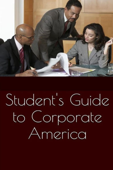 Student'S Guide To Corporate America