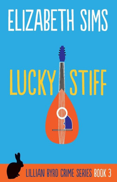 Lucky Stiff (Lillian Byrd Crime Series)