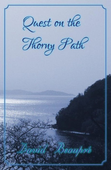 Quest On The Thorny Path: A True Caribbean Sailing Adventure (Quest And Crew)