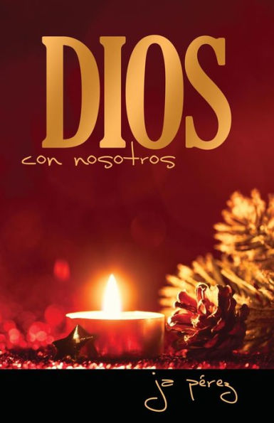 Dios Con Nosotros (Spanish Edition)