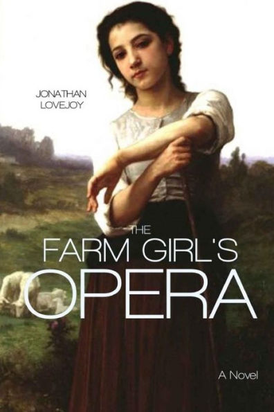 The Farm Girl'S Opera
