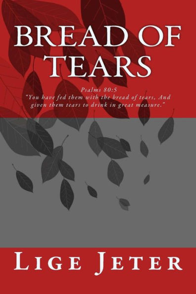 Bread Of Tears: Psalms 80:5