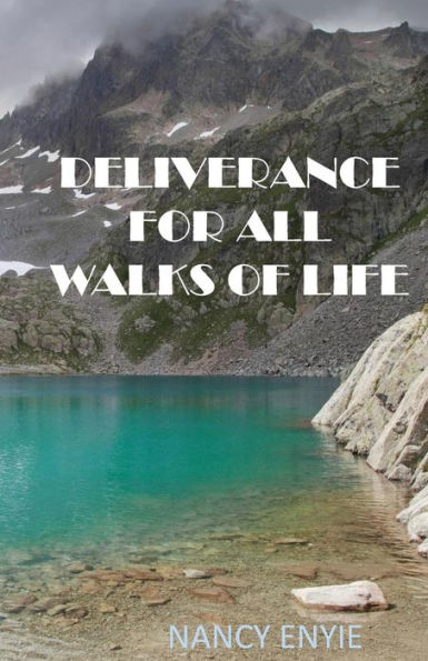 Deliverance For All Walks Of Life