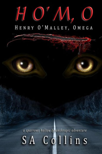 Ho'M,O - Henry O'Malley, Omega (A Sparrows Hollow Lycanthropic Adventure)