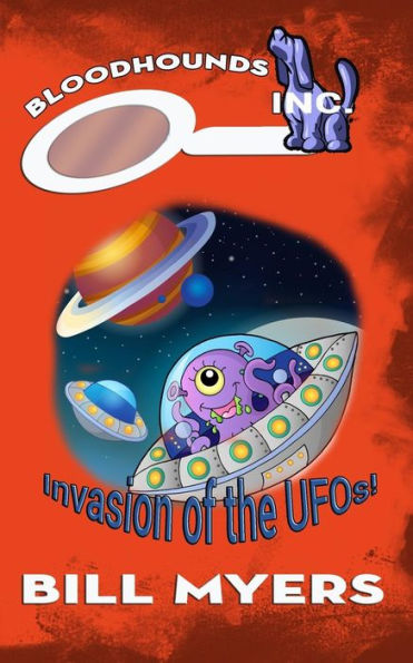 Invasion Of The Ufos (Bloodhounds, Inc.)