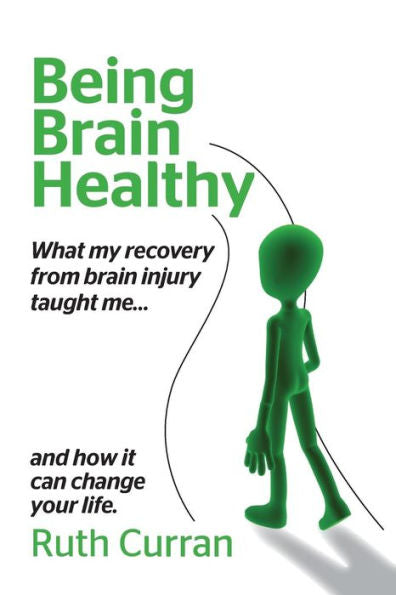 Being Brain Healthy - 9780692399958