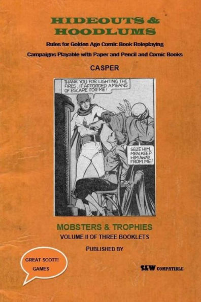 Hideouts & Hoodlums Book Ii: Mobsters & Trophies (Hideouts & Hoodlums Core Rulebooks)
