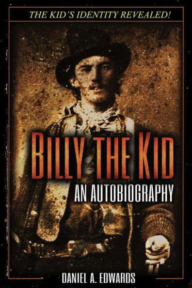 Billy The Kid: An Autobiography