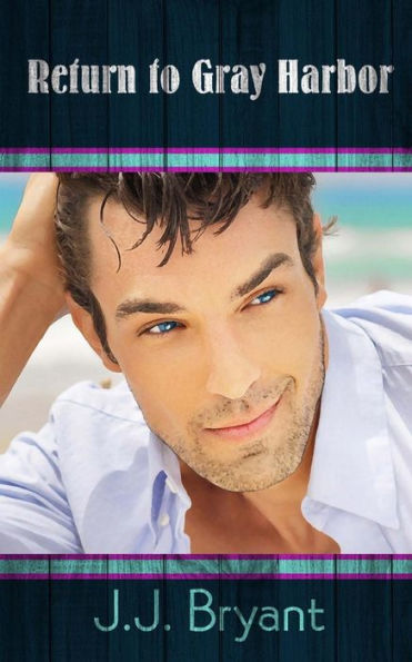 Return To Gray Harbor (Gray Harbor Series)