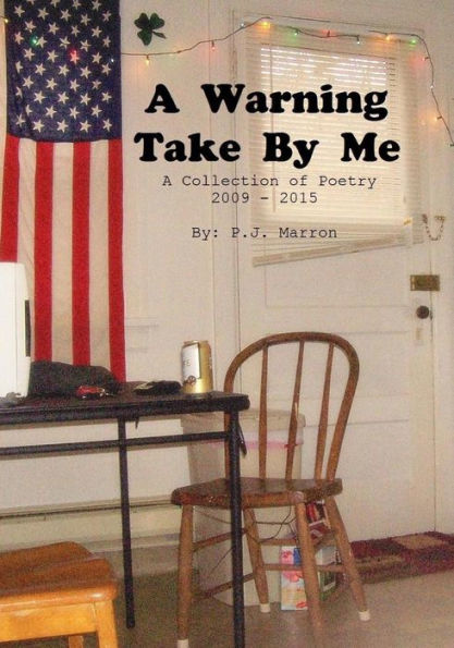 A Warning Take By Me