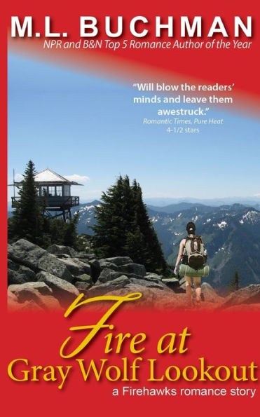 Fire At Gray Wolf Lookout (Firehawks Lookouts)