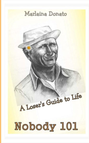 Nobody 101: A Loser's Guide To Life