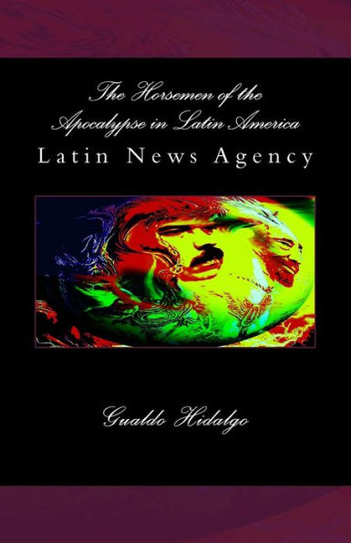 The Horsemen Of The Apocalypse In Latin America