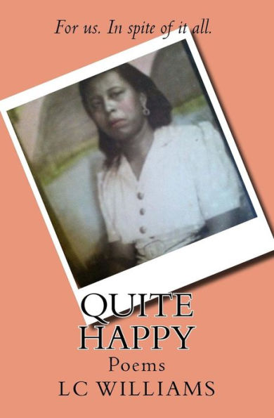 Quite Happy: Poems