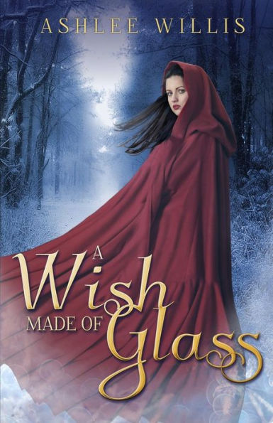 A Wish Made Of Glass