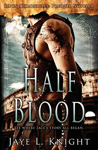 Half-Blood: Ilyon Chronicles