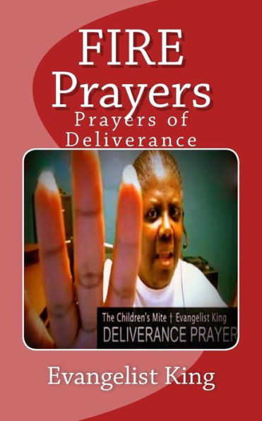 Fire Prayers: Prayers Of Deliverance