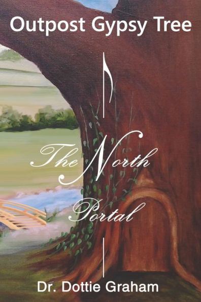 Outpost Gypsy Tree: The North Portal