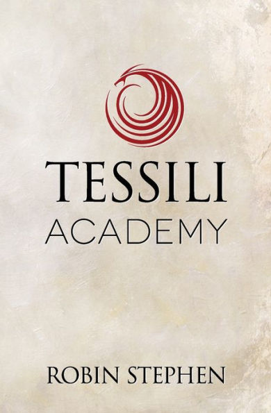 Tessili Academy (Chronicles Of The Tessilari)