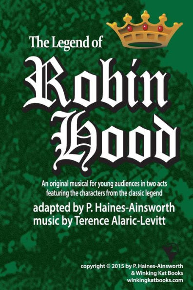 Robin Hood: A Musical In Two Acts For Young Audiences