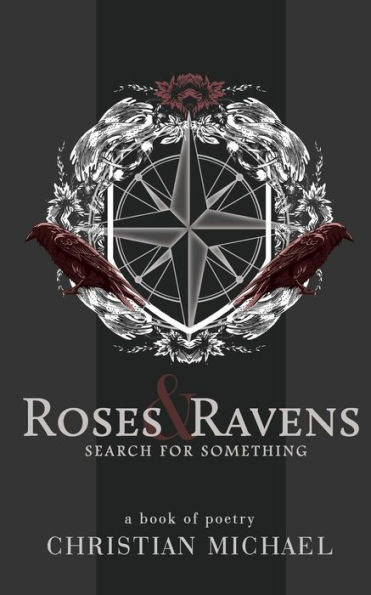 Roses And Ravens: Search For Something
