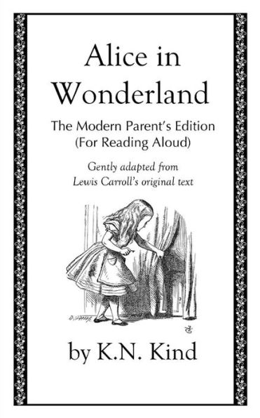 Alice In Wonderland: The Modern Parent's Edition (For Reading Aloud)
