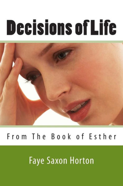 Decisions Of Life: From The Book Of Esther