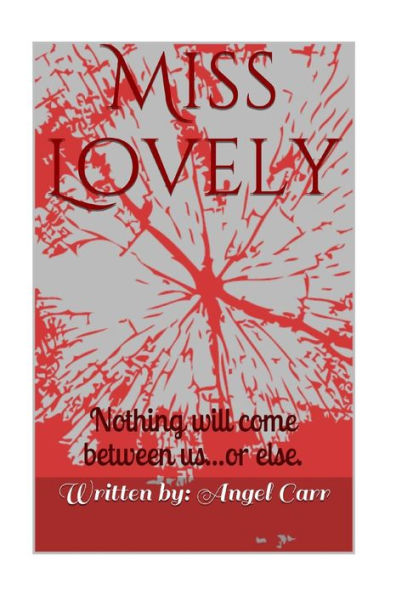 Miss Lovely: Nothing Will Come Between Us...Or Else