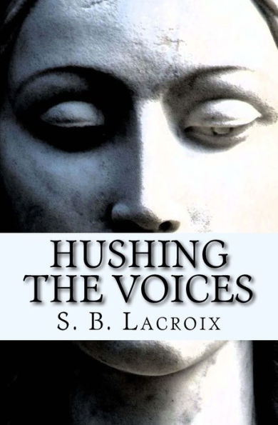 Hushing The Voices