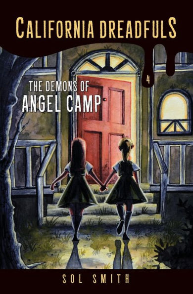 The Demons Of Angel Camp (California Dreafuls)