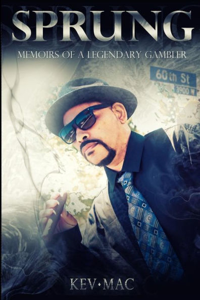 Sprung: Memoirs Of A Legendary Gambler