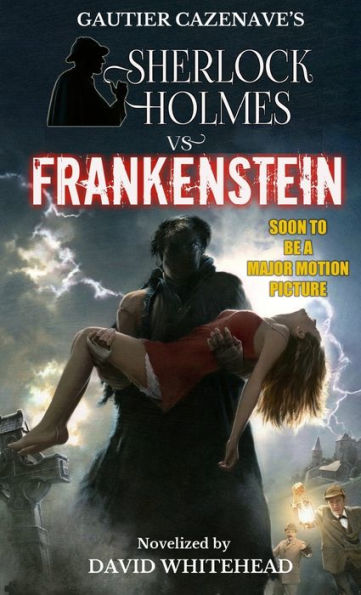 Sherlock Holmes Vs. Frankenstein