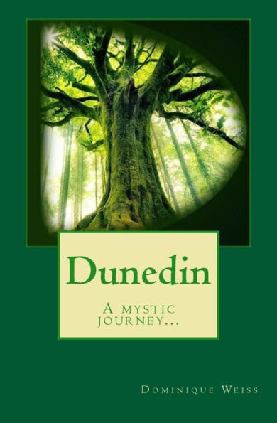 Dunedin: A Mystic Journey...
